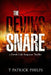 The Devil's Snare: a Derek Cole Suspense Thriller by T. Patrick Phelps