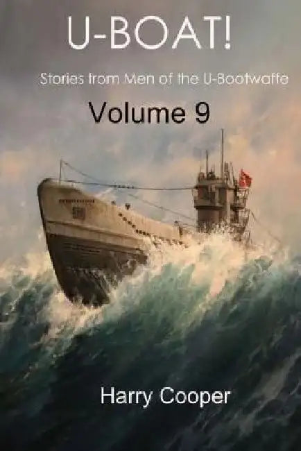 U-Boat! Vol. IX by Harry Cooper