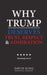 Why Trump Deserves Trust, Respect and Admiration by King, David