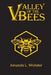 Valley of the Bees: Omnibus by Amanda L. Webster