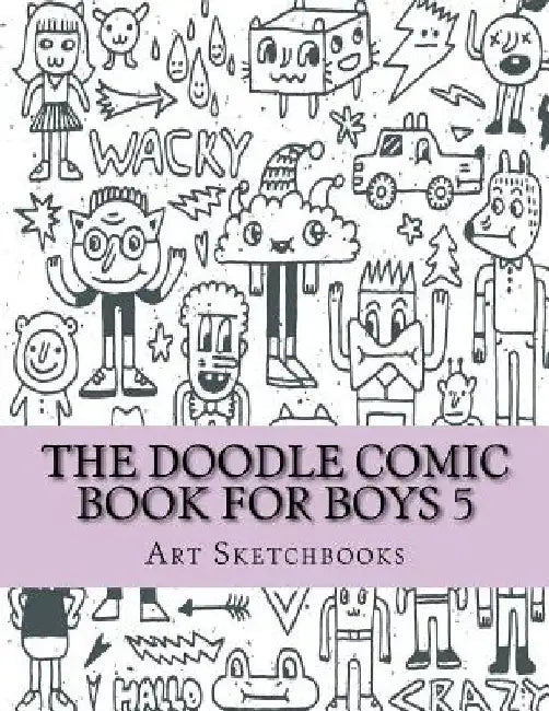 The Doodle Comic Book for Boys 5 by Art Journaling Sketchbooks