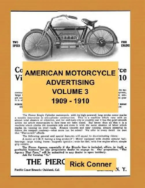 American Motorcycle Advertising Volume 3: 1909 - 1910 by Rick Conner