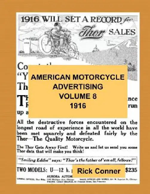 American Motorcycle Advertising Volume 8: 1916 by Rick Conner