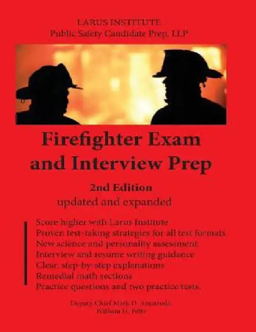 Firefighter Exam and Interview Prep: 2nd Edition by Mark D. Amatrudo