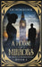 A House Of Mirrors by Liz Hedgecock