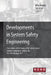 Developments in System Safety Engineering: Proceedings of the Twenty-fifth Safety-critical Systems Symposium, Bristol, UK, 7th-9th February 2017 by Mike Parsons
