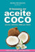 El fenomeno del aceite de coco: Adelgaza - Desintoxica - Embellece - Deleita by Sergi Jover Recasens