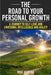 The Road to Your Personal Growth: A Journey to Self-Love and Emotional Intelligence and Agility by Moe Alodah