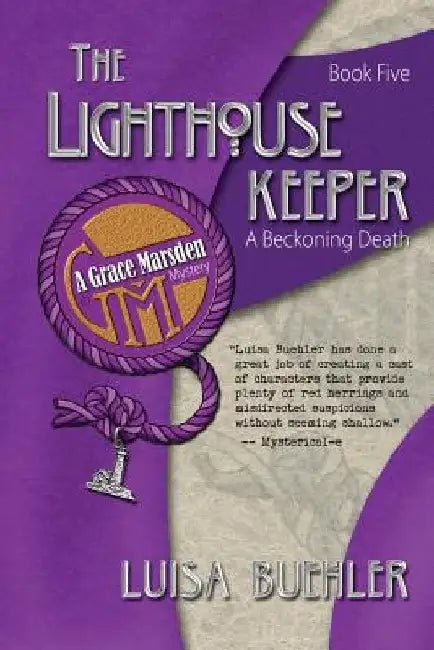 The Lighthouse Keeper: A Beckoning Death by Luisa Buehler