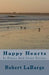 Happy Hearts: In Poems And Short Stories by Robert Labarge