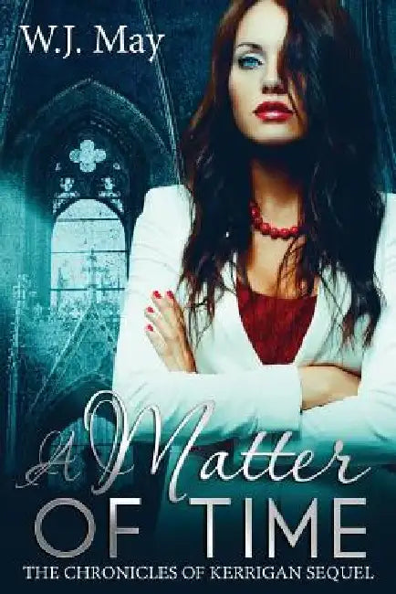 A Matter of Time: Paranormal Romance Tattoo Superpower by W. J. May