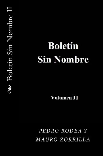 Boletin sin Nombre II by Pedro Rodea