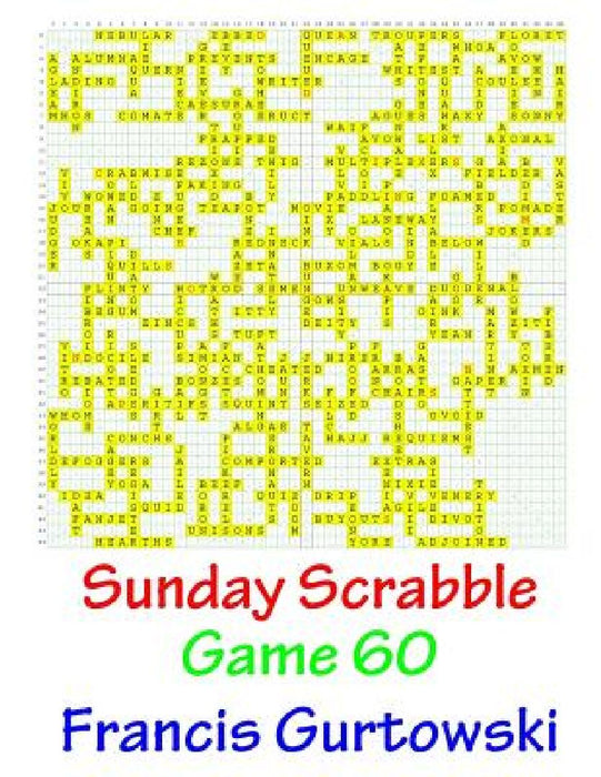 Sunday Scrabble Game 60 by Francis Gurtowski
