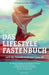 Das Lifestyle Fastenbuch nach Rudolf Breuss: nach der Gesundheitsformel 2 plus 50 by Barbara Roth, Tina Feiertag, Christina Thomar