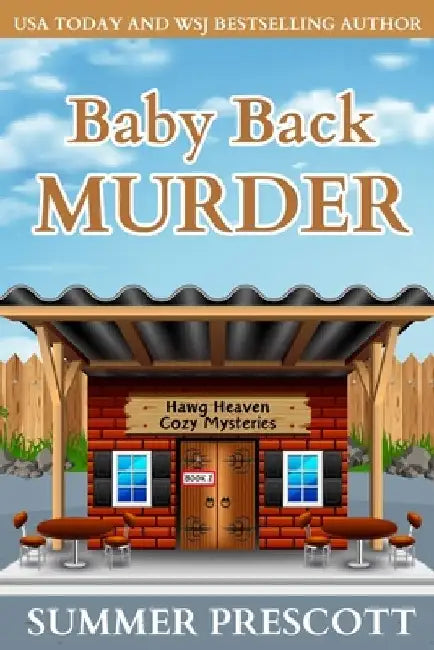 Baby Back Murder: Hawg Heaven Cozy Mysteries Book 2 by Summer Prescott