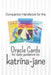 Oracle Cards Offering Guidance for Day to Day Living: A Companion Handbook to Oracle Cards by Katri by Katrina-Jane