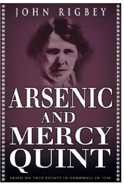 Arsenic and Mercy Quint by John Rigbey