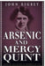 Arsenic and Mercy Quint by John Rigbey
