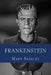 Frankenstein by Mary Shelley