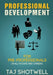 Professional Development for Pre-Professionals by Taj Shotwell