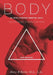 Body: Technique & Applications as Seen Through Martial Arts by Barry Barker