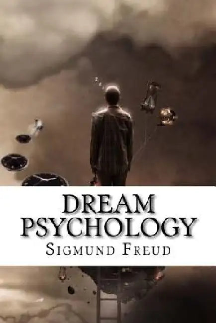 Dream Psychology Sigmund Freud by Montague David Eder