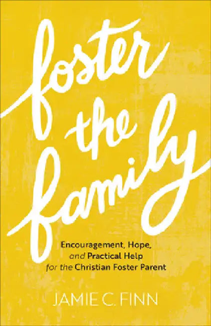 Foster the Family by Jamie C. Finn
