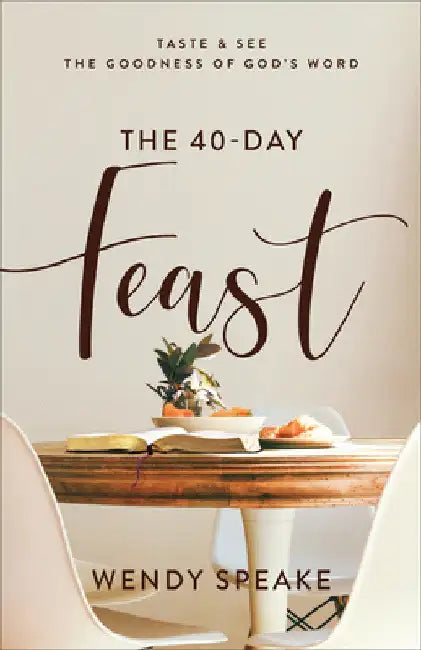 40-Day Feast by Wendy Speake