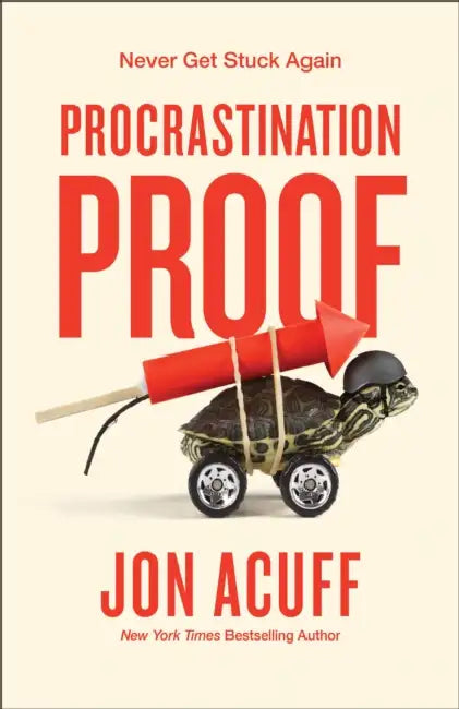 Procrastination Proof: Never Get Stuck Again by Jon Acuff