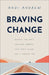 Braving Change by Andi Andrew