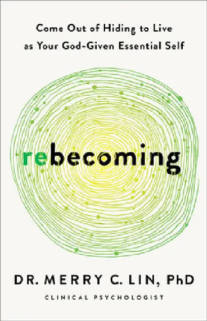 Rebecoming by Merry C. Lin
