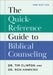 The Quick-Reference Guide to Biblical Counseling by Tim Clinton