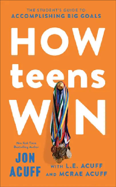 How Teens Win by Jon Acuff