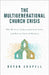 Multigenerational Church Crisis: Why We Don't Understand Each Other and How to Unite in Mission by Bryan Chapell