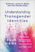 Understanding Transgender Identities: Four Views by James K. Beilby