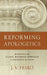Reforming Apologetics by J. V. Fesko