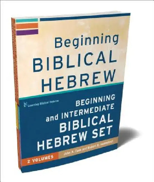 Beginning and Intermediate Biblical Hebrew Set by John A. Cook