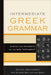Intermediate Greek Grammar: Syntax for Students of the New Testament by David L. Mathewson