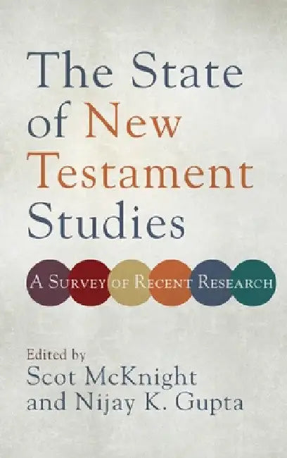 State of New Testament Studies by Scot McKnight