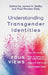 Understanding Transgender Identities by James K. Beilby