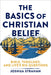 Basics of Christian Belief by Joshua Strahan