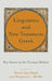 Linguistics and New Testament Greek by David Alan Black