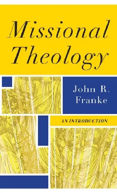 Missional Theology by John R. Franke