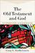 The Old Testament and God by Craig G. Bartholomew