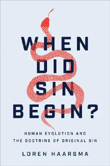 When Did Sin Begin? by Loren Haarsma