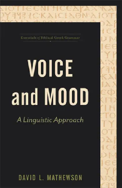 Voice and Mood by David L. Mathewson