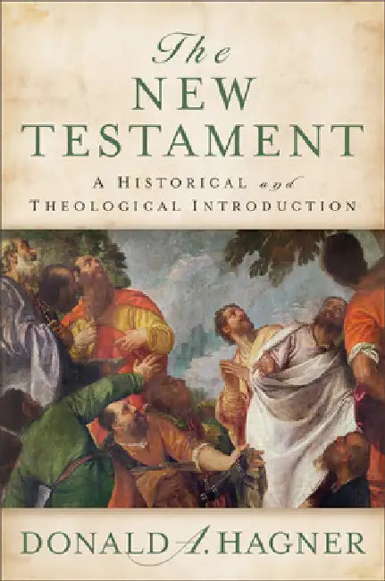 New Testament by Donald a. Hagner
