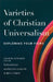Varieties of Christian Universalism by David W. Ed Congdon