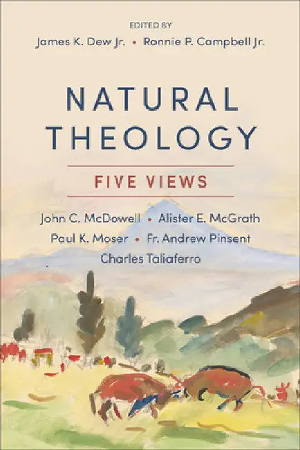 Natural Theology by Jr. Dew James K.