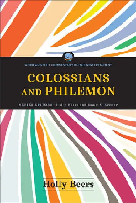 Colossians and Philemon by Holly Beers